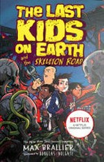 Last kids on Earth and the skeleton road