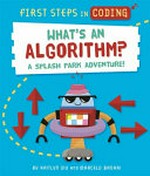 What's an algorithm? : a splash park adventure!
