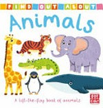 Animals ; a lift-the-flap book of animals