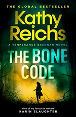 The bone code : a Temperance Brennan novel