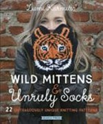 Wild mittens & unruly socks