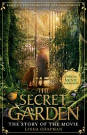The secret garden : the story of the movie