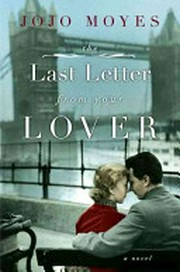 The last letter from your lover : a novel