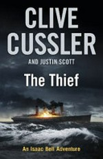The thief : an Isaac Bell adventure