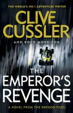 The emperor's revenge : an Oregon Files adventure