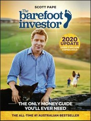 The barefoot investor : the only money guide you’ll ever need / Scott Pape ; illustrations Jeffrey D Phillips.