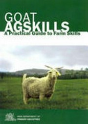 Goat agskills : a practical guide to farm skills
