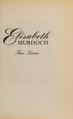Elisabeth Murdoch : two lives