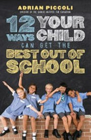 12 ways your child can get the best out of school