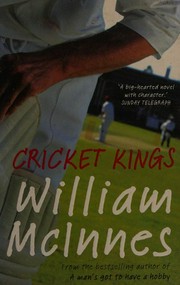 Cricket kings / William McInnes.