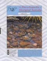 The encyclopaedia of Aboriginal Australia : Aboriginal and Torres Strait Islander history, society and culture