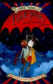 Harper and the circus of dreams / Cerrie Burnell ; illustrated by Laura Ellen Anderson.