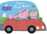 Peppa's car ride.