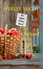 The orchard at the edge of town