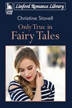 Only true in fairy tales