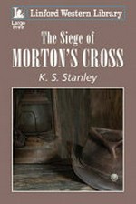 The siege of Morton's Cross