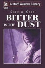 Bitter is the dust