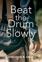 Beat the drum slowly