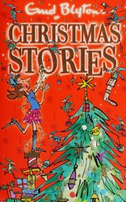 Enid Blyton's Christmas stories.