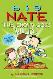 Big Nate : the crowd goes wild!