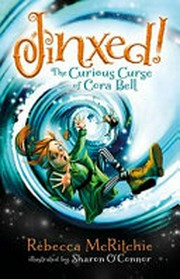 Jinxed! The Curious Curse of Cora Bell