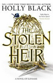 The Stolen Heir : A novel of Elfhame