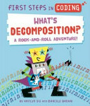 What's decomposition? : a rock-and-roll adventure!