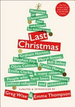 Last Christmas : memories of Christmases past and hopes for future ones