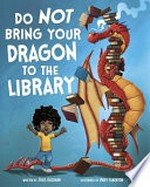 Do not bring your dragon to the library