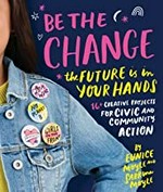 Be the change! : the future is in your hands