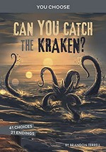 Can you catch the kraken? : an interactive monster hunt