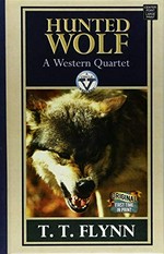 Hunted wolf : a western quartet
