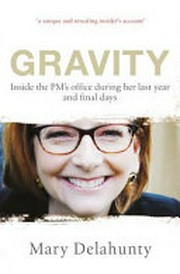 Gravity : inside the PM's office during her last year and final days