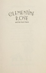 Clementine Rose and the farm fiasco