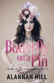 Butterfly on a pin : a memoir of love, despair and reinvention