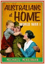 Australians at home : World War I