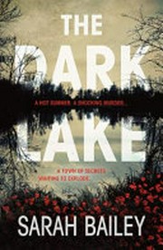The dark lake / Sarah Bailey.