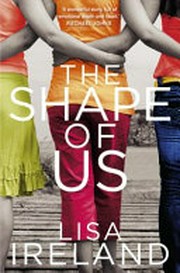 The shape of us / Lisa Ireland.