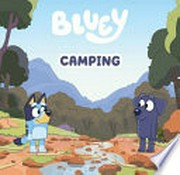 Bluey : camping.