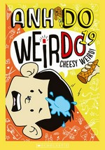 Weirdo 19: Cheesy weird!