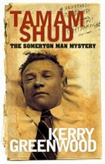 Tamam Shud : the Somerton man mystery