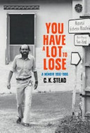 You have a lot to lose : a memoir 1956-1986
