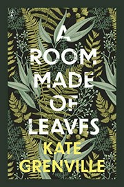 A room made of leaves : a novel