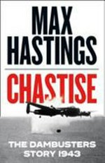 Chastise ; the Dambusters story