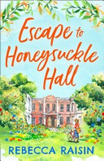 Escape to Honeysuckle Hall.