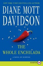 The whole enchilada : a novel of suspense