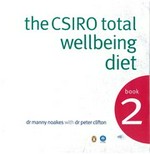 The CSIRO total wellbeing diet. Book 2