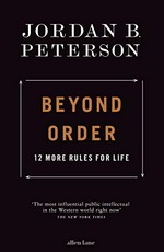 Beyond order : 12 more rules for life