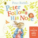 Peter follows his nose : a scratch and sniff book.
