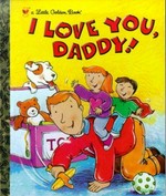I love you, daddy